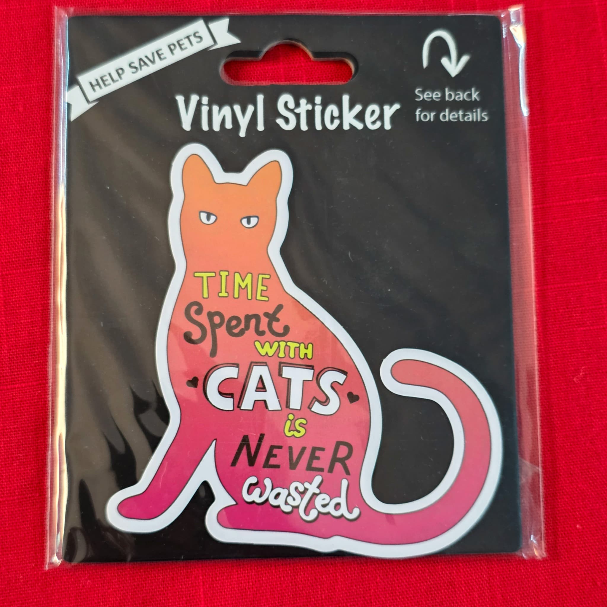 Cat Vinyl Sticker, "Time Spent With Cats" Quote